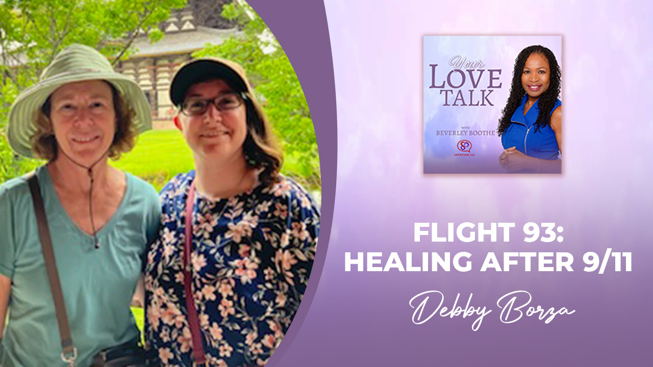 Remembering 9/11: Debby Borza’s Story of Hope on YourLoveTalk